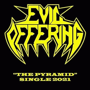 Evil Offering : The Pyramid